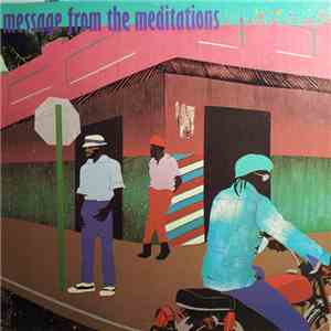The Meditations - Message From The Meditations