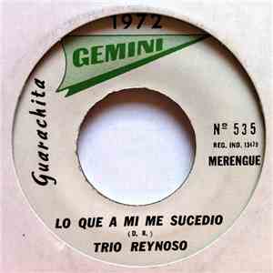 Trio Reynoso - Dale Palo / Lo Que A Mí Me Sucedió