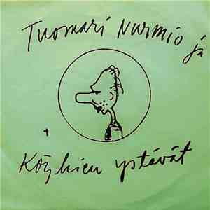 Tuomari Nurmio Ja Köyhien Ystävät - Kurja Matkamies Maan / Valo Yössä