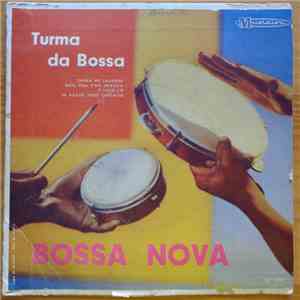 Turma Da Bossa - Bossa Nova