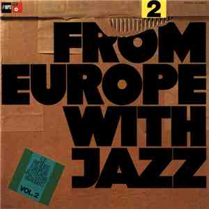Various - From Europe With Jazz Vol. 2 (EJF Presents European Jazz Festival Highlights)