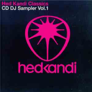 Various - Hed Kandi Classics CD DJ Sampler Vol.1