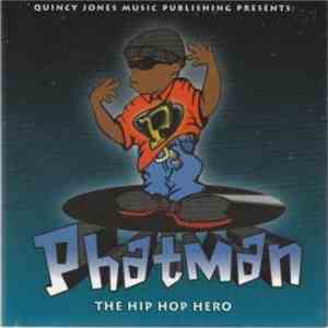 Various - Phatman: The Hip Hop Hero- A Music Sampler