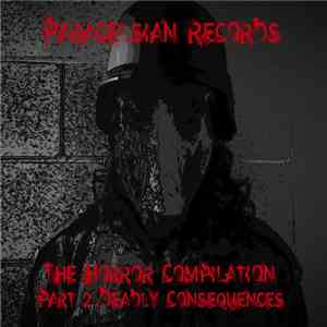 Various - The Horror Compilation Part 2 "Deadly Consequences"
