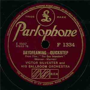 Victor Silvester And His Ballroom Orchestra - Daydreaming / One Day When We Were Young