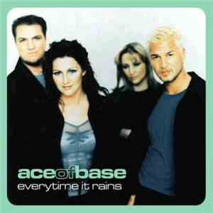 Ace Of Base - Everytime It Rains