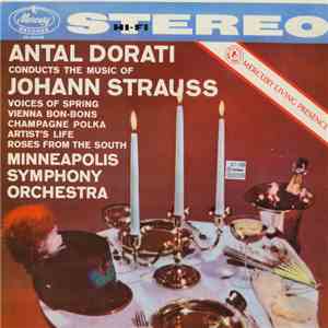 Antal Dorati, Minneapolis Symphony Orchestra - Music Of Johann Strauss