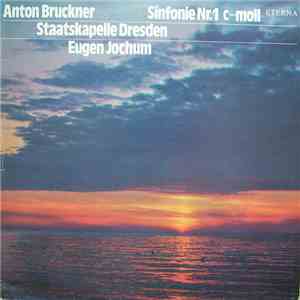 Anton Bruckner - Staatskapelle Dresden - Eugen Jochum - Sinfonie Nr. 1 C-moll