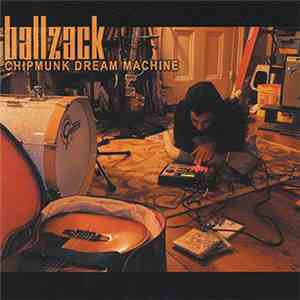 Ballzack - Chipmunk Dream Machine