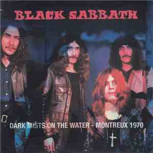 Black Sabbath - Dark Mists On The Water - Montreux 1970