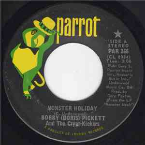 Bobby (Boris) Pickett And The Crypt-Kickers - Monster Holiday