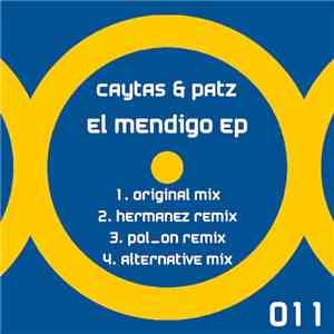 Caytas & Patz - El Mendigo EP