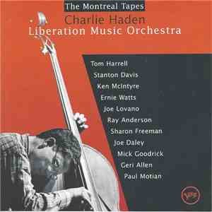 Charlie Haden, Liberation Music Orchestra - The Montreal Tapes