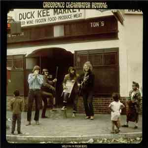 Creedence Clearwater Revival - Willy And The Poorboys