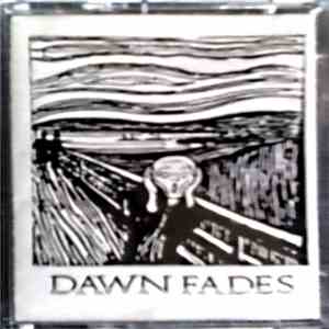 Dawn Fades - Dawn Fades