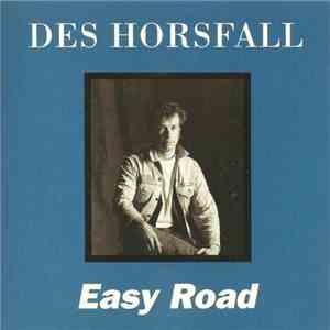 Des Horsfall - Easy Road