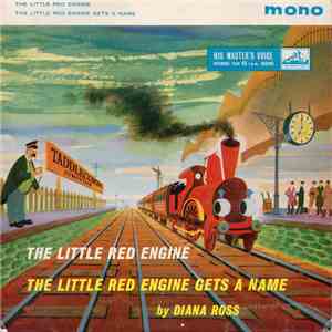 Diana Ross  - The Little Red Engine / The Little Red Engine Gets A Name