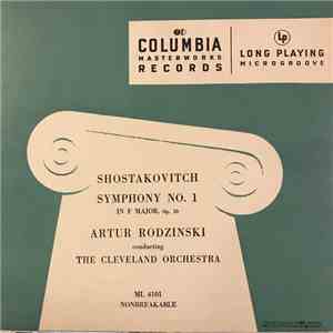 Dmitri Shostakovich ; Artur Rodzinski Conducting The Cleveland Orchestra - Symphony No. 1 in F Major, Op. 10