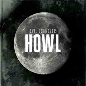 Evil Ebenezer - Howl