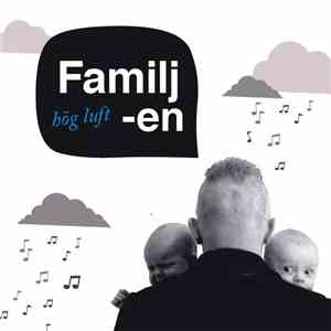 Familjen - Hög Luft