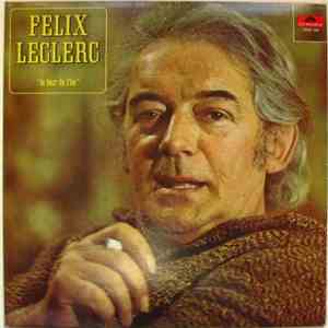 Félix Leclerc - Le Tour De L'île