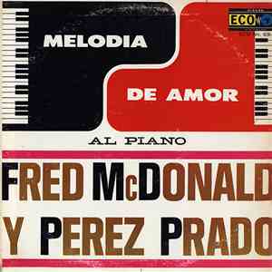 Fred McDonald Y Perez Prado - Melodia De Amor