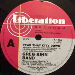 Greg Kihn Band - Tear That City Down