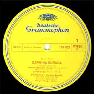 Gundula Janowitz, Gerhard Stolze, Dietrich Fischer-Dieskau, Chor Und Orchester Der Deutschen Oper Berlin Conductor Eugen Jochum - Carmina Burana