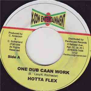 Hotta Flex - One Dub Caan Work