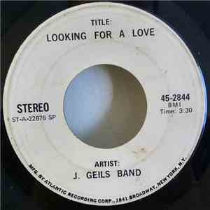 J. Geils Band - Looking For A Love