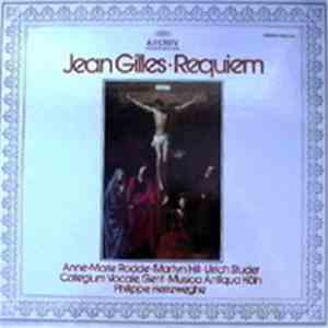 Jean Gilles - Anne-Marie Rodde ∙ Martyn Hill ∙ Ulrich Studer ∙ Collegium Vocale, Gent ∙ Musica Antiqua Köln ∙ Philippe Herreweghe - Requiem