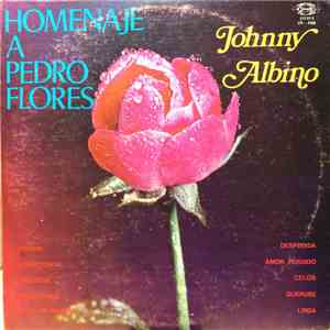Johnny Albino - Homenaje A Pedro Flores