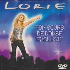 Lorie - Ton Cours De Danse Exclusif