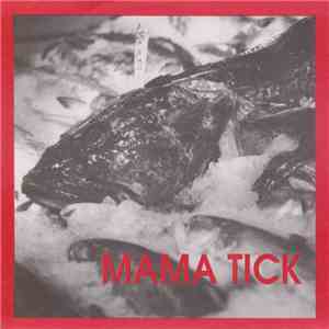 Mama Tick - Torture