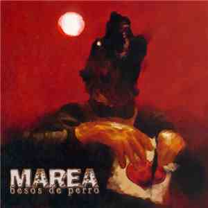 Marea - Besos De Perro