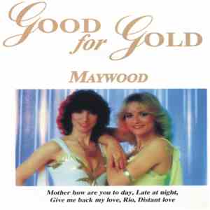 Maywood - Good For Gold
