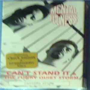 Mental Illness - Can't Stand It / The Funky Quiet Storm