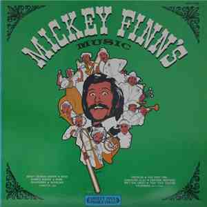 Mickey Finn - Mickey Finn's Music