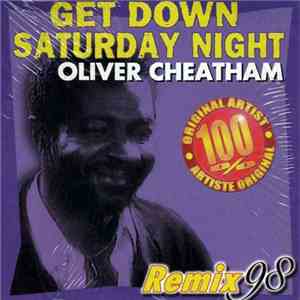 Oliver Cheatham - Get Down Saturday Night (Remix 98)