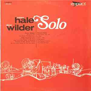 Robert Hale  / Dean Wilder - Solo