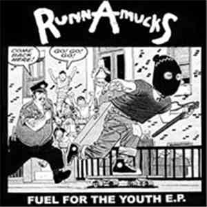 RunnAmucks - Fuel For The Youth E.P.