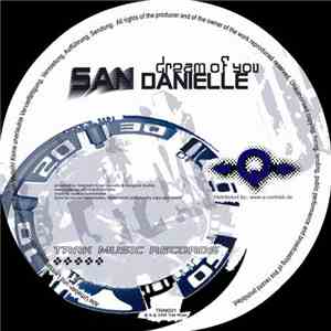 San Danielle - Dream Of You