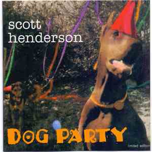 Scott Henderson  - Dog Party