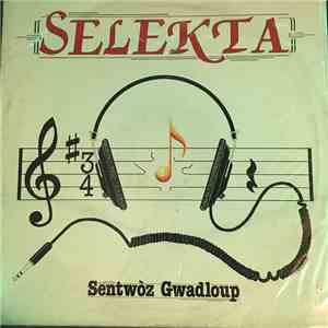 Selekta  - Sentwòz Gwadloup