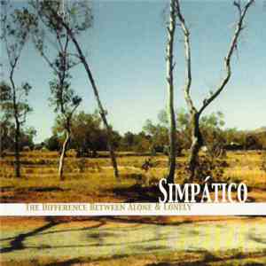 Simpático - The Difference Between Alone & Lonely