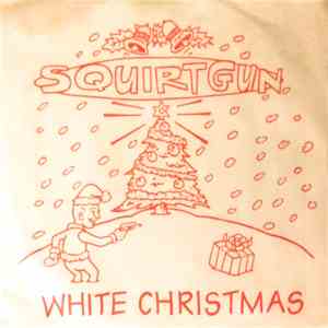 Squirtgun - White Christmas