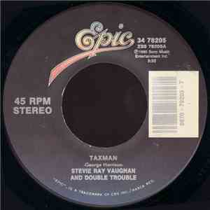 Stevie Ray Vaughan And Double Trouble - Taxman / The House Is Rockin'