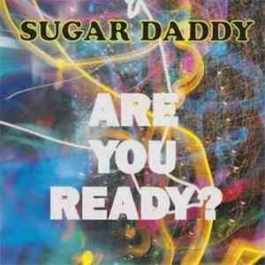 Sugar Daddy - Are You Ready?