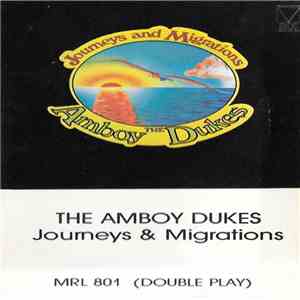 The Amboy Dukes - Journeys And Migrations