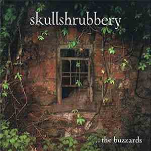 The Buzzards - Skullshrubbery
